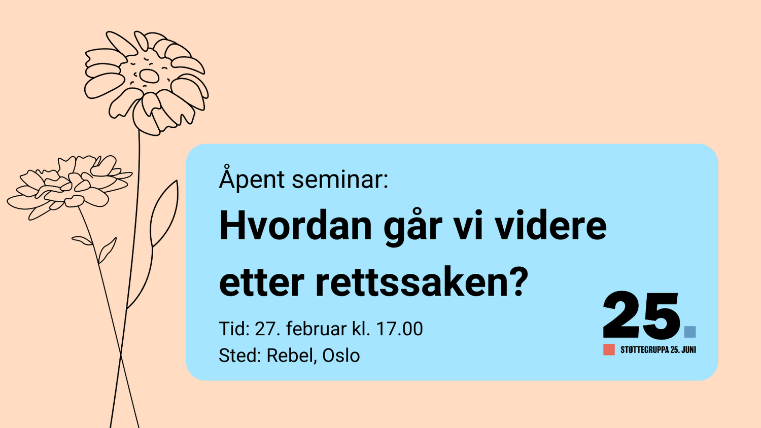 Åpent seminar: Hvordan går vi videre etter rettssaken?